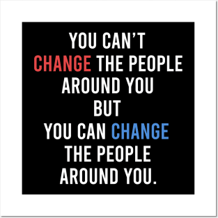 Change the people Posters and Art